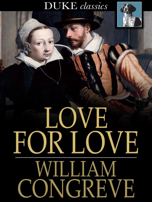 Title details for Love for Love by William Congreve - Available